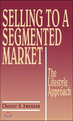 Selling to a Segmented Market: The Lifestyle Approach