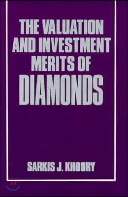 The Valuation and Investment Merits of Diamonds