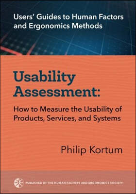 Usability Assessment: How to Measure the Usability of Products, Services, and Systems