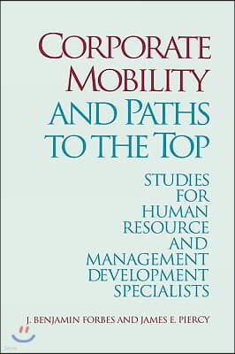 Corporate Mobility and Paths to the Top: Studies for Human Resource and Management Development Specialists