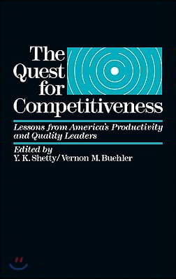 The Quest for Competitiveness: Lessons from America's Productivity and Quality Leaders
