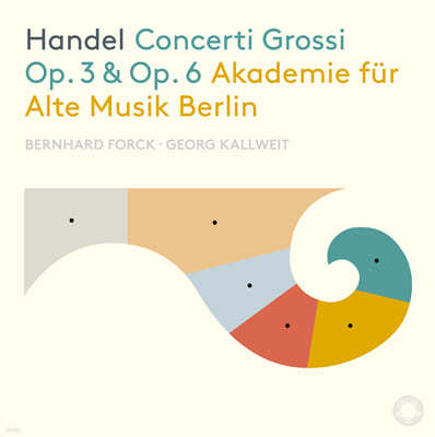 Bernhard Forck 헨델: 합주 협주곡 (Handel: Concerti Grossi Op.3, Op.6) 