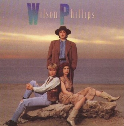 Wilson Phillips (윌슨 필립스) - Wilson Phillips  (US반)