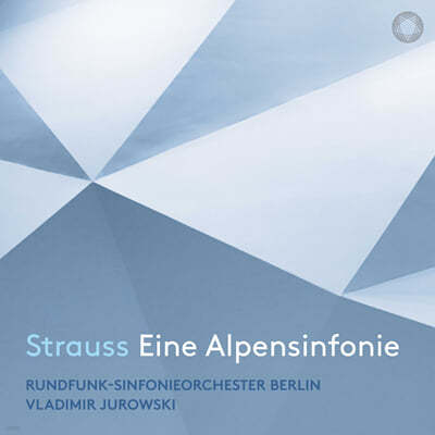 Vladimir Jurowski 슈트라우스: 알프스 교향곡 (Richard Strauss: Eine Alpensinfonie Op.64)