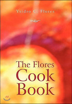 The Flores Cook Book