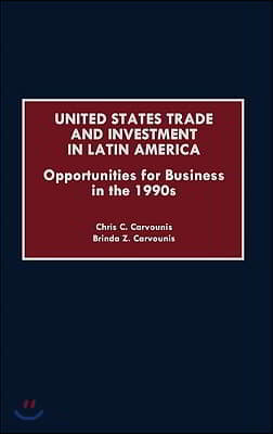 United States Trade and Investment in Latin America: Opportunities for Business in the 1990s