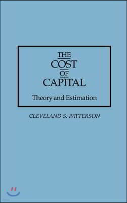 The Cost of Capital: Theory and Estimation