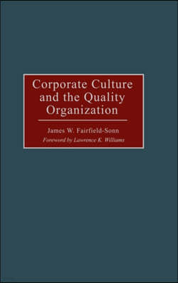 Corporate Culture and the Quality Organization