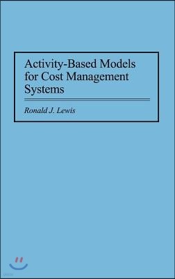 Activity-Based Models for Cost Management Systems