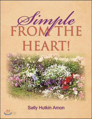 Simple FROM THE HEART!