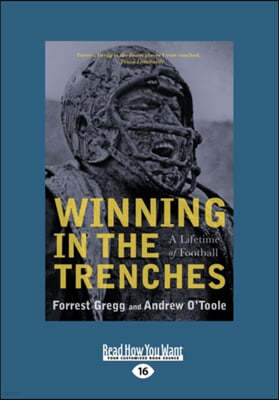 Winning in the Trenches: A Lifetime of Football (Large Print 16pt)