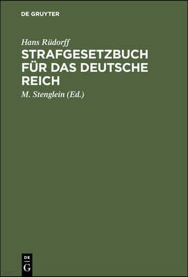 Strafgesetzbuch Für Das Deutsche Reich: Mit Kommentar