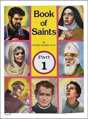 Book of Saints (Part 1): Super-Heroes of God Volume 1