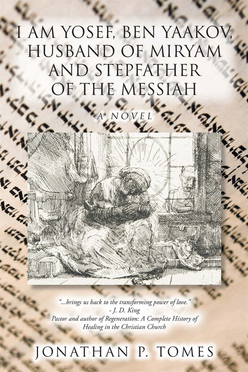 I am Yosef, Ben Yaakov, Husband of Miryam and Stepfather of the Messiah