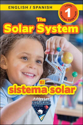 The Solar System: Bilingual (English / Spanish) (Ingles / Espanol) Exploring Space (Engaging Readers, Level 1)