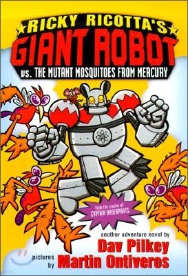 Ricky Ricotta's Giant Robot vs. the Mutant Mosquitoes from Mercury