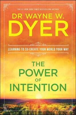 The Power Of Intention