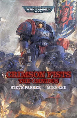 The Crimson Fists: The Omnibus