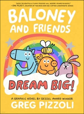 Baloney and Friends: Dream Big!