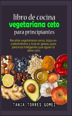 Libro de cocina vegetariana ceto para principiantes