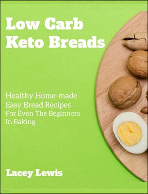 Low Carb Keto Breads