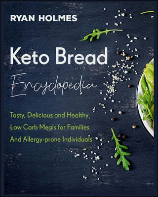 Keto Bread Encyclopedia