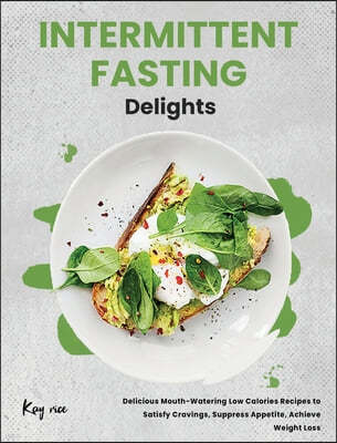 Intermittent Fasting Delights