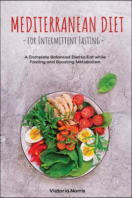 Mediterranean Diet for Intermittent Fasting