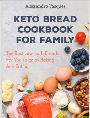 Keto Bread Cookbook for Family