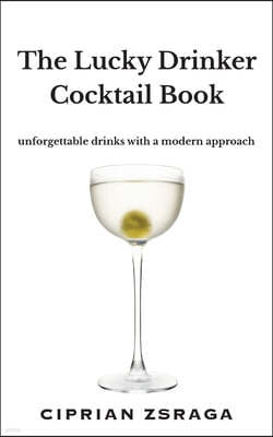 The Lucky Drinker Cocktail Book