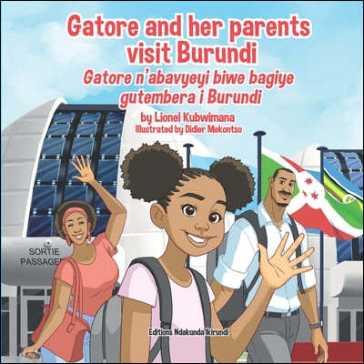 Gatore and her parents visit Burundi - Gatore n'abavyeyi biwe bagiye gutembera i Burundi