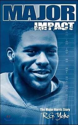 Major Impact: The Major Harris Story