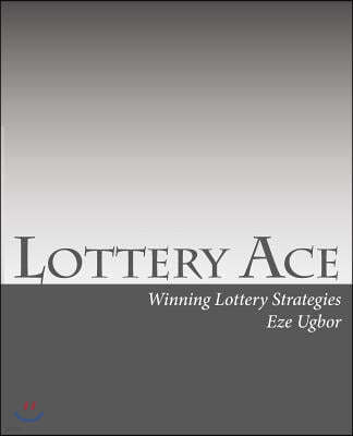 Lottery Ace: Winning Lottery Strategies