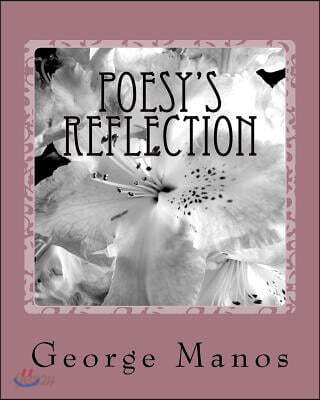 Poesy's Reflection: A poetry collection sonnets sway