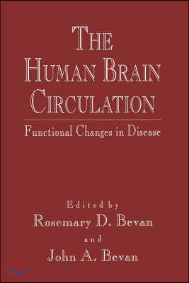 The Human Brain Circulation: Functional Changes in Disease