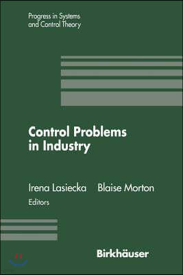 Control Problems in Industry: Proceedings from the Siam Symposium on Control Problems San Diego, California July 22-23, 1994