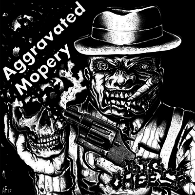 Big Cheese — Aggravated Mopery 앨범 커버