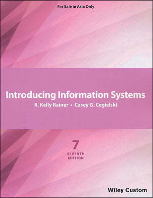 Introducing Information Systems 7/E