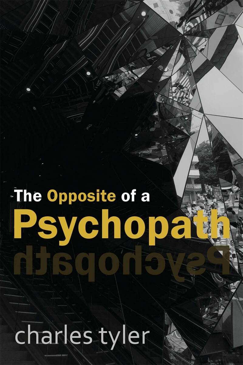 The Opposite of a Psychopath