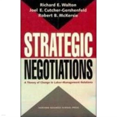 Strategic Negotiations: The New Cmo Imperative (Hardcover) - A Theory of Change in Labor-Management Relations