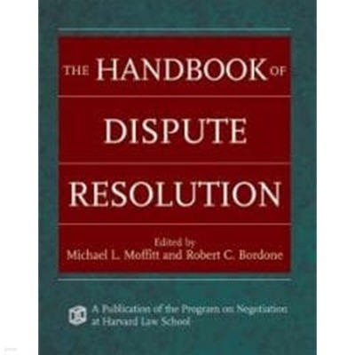 The Handbook Of Dispute Resolution