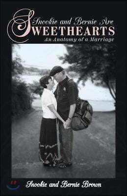 Snookie and Bernie Are Sweethearts: An Anatomy of a Marriage
