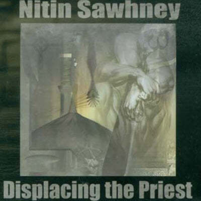 Nitin Sawhney (니틴 소니) - 2집 Displacing the Priest 