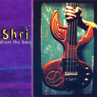 Shri (스리) - 1집 Drum The Bass 