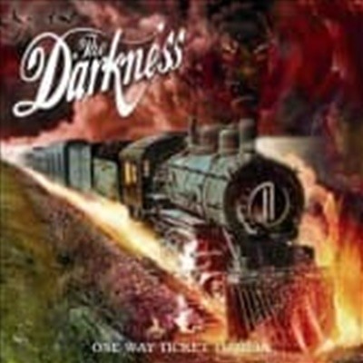 Darkness / One Way Ticket To Hell And Hell (Bonus Track/일본수입)