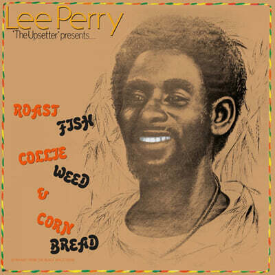 Lee Perry — Roast Fish Collie Weed & Corn Bread 앨범 커버