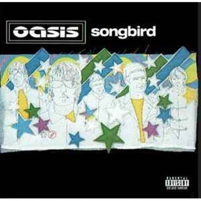 Oasis - Songbird [SINGLE][일본반]