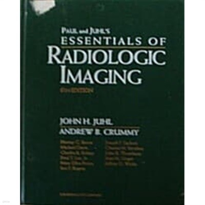 Paul and Juhl's Essentials of Radiologic Imaging