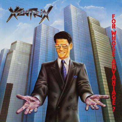 Xentrix — For Whose Advantage 앨범 커버