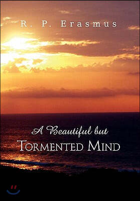 A Beautiful But Tormented Mind